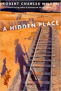Robert Charles WIlson Novel A Hidden place