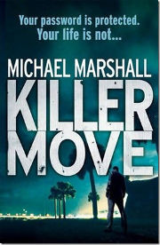 Michael Marshall Smith Novel Killer Move
