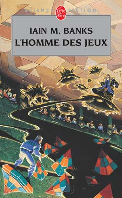 L'homme des jeux Iain Banks