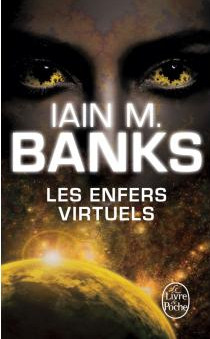 Les Enfers Virtuels Iain Banks