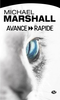 Michael Marshall Smith Avance Rapide