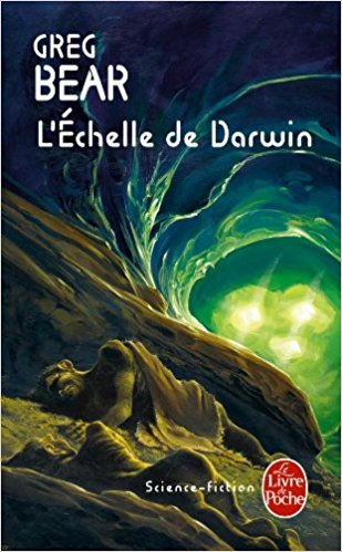 Greg Bear L'échelle de Darwin